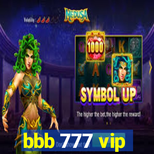 bbb 777 vip